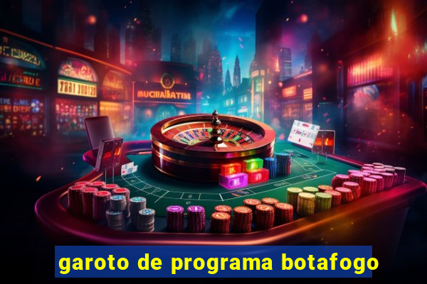 garoto de programa botafogo